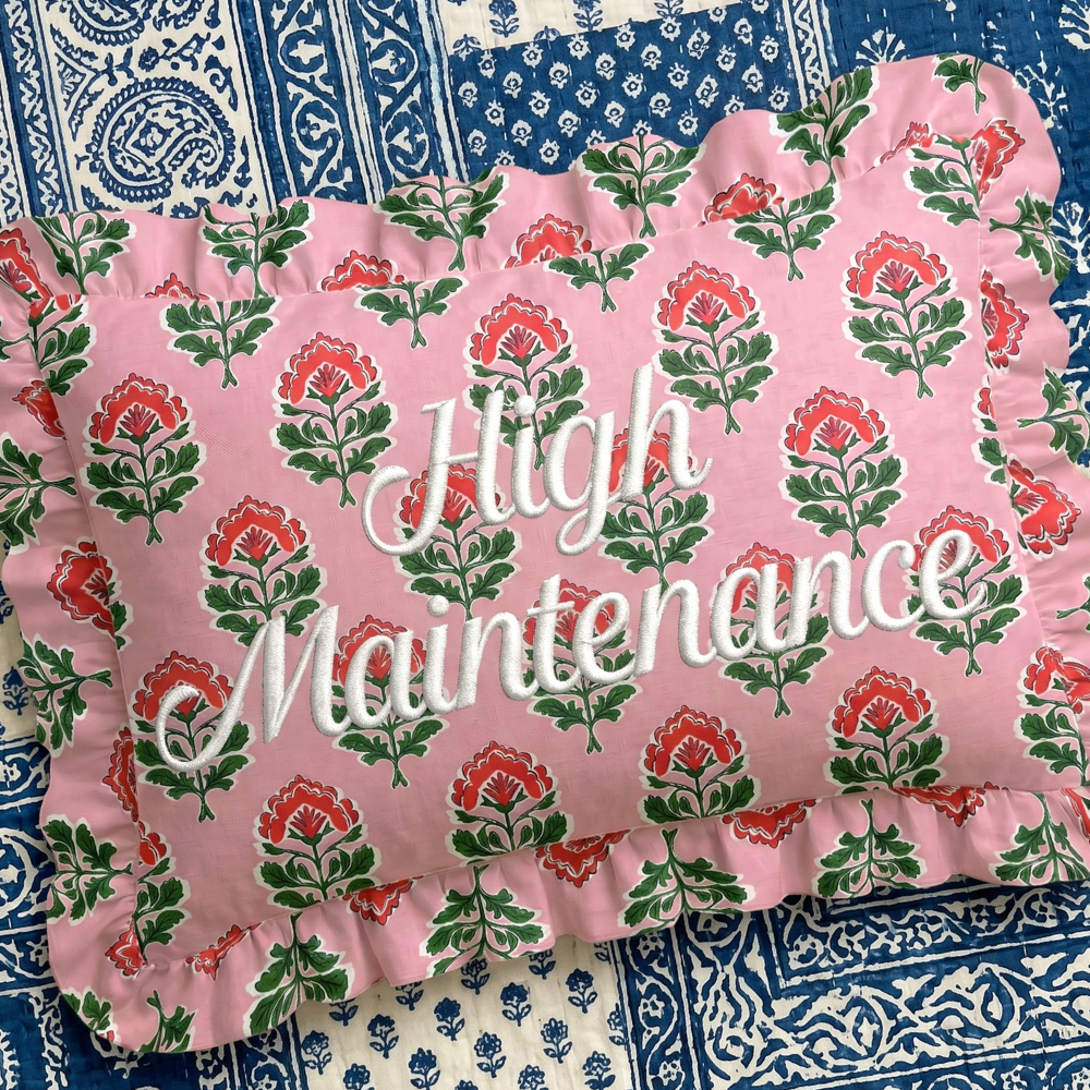 "High Maintenance" Ruffled Embroidered Pillow