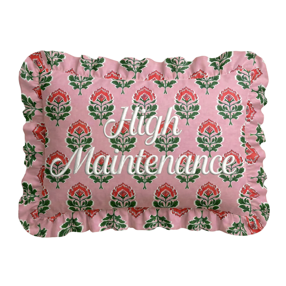 "High Maintenance" Ruffled Embroidered Pillow