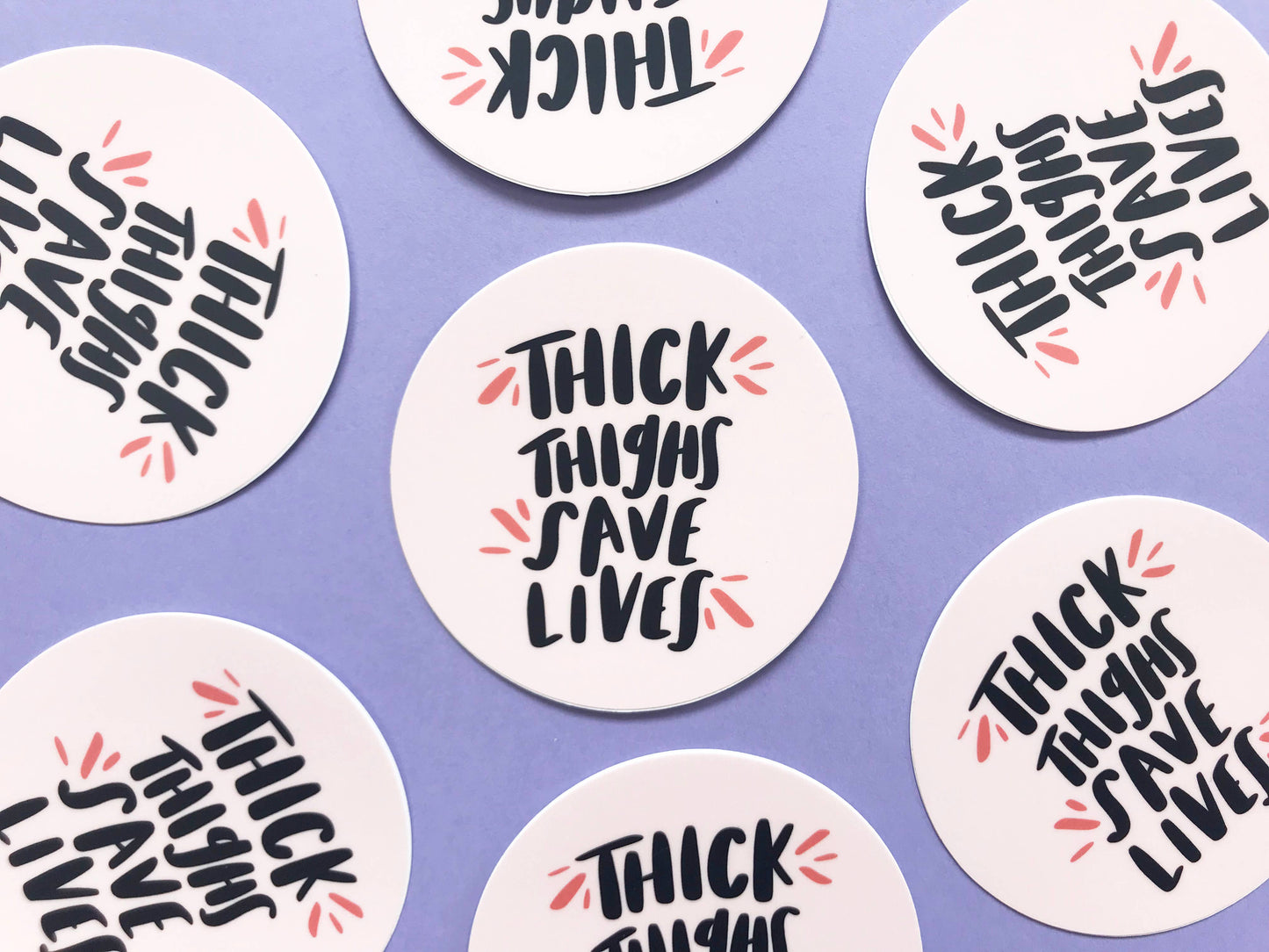 Thick thighs save lives sticker