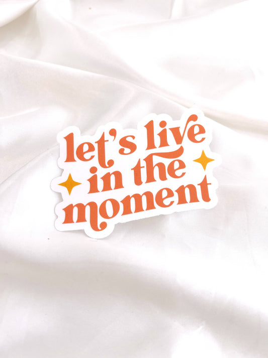 Let's Live in the Moment Suncatcher- Rainbow Window Cling